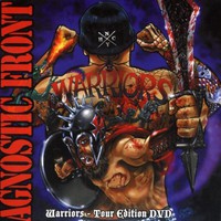 Agnostic Front, Warriors