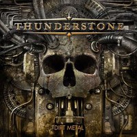 Thunderstone, Dirt Metal