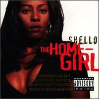 Shello, The Home-Girl