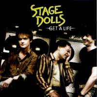Stage Dolls, Get a Life