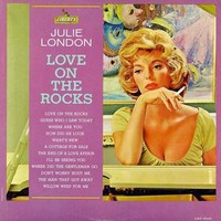 Julie London, Love on the Rocks
