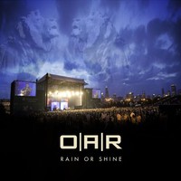 O.A.R., Rain or Shine