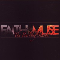 Faith and the Muse, The Burning Season