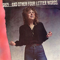 Suzi Quatro, Suzi... and Other Four Letter Words