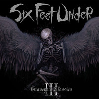 Six Feet Under, Graveyard Classics, Vol. 3