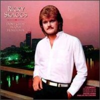 Ricky Skaggs, Don't Cheat In Our Hometown