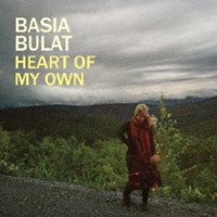 Basia Bulat, Heart of My Own