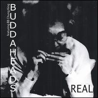The Buddaheads, Real (With BB Chung King)