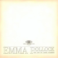 Emma Pollock, The Law of Large Numbers