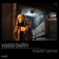 Yaala Ballin, Travlin' Alone