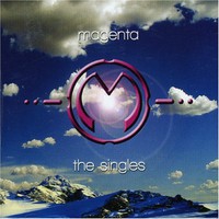 Magenta, The Singles