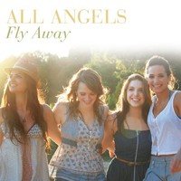 All Angels, Fly Away