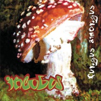 Incubus, Fungus Amongus