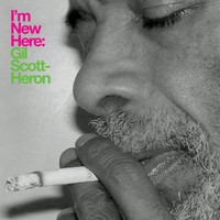 Gil Scott-Heron, I'm New Here