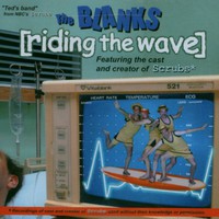 The Blanks, Riding the Wave
