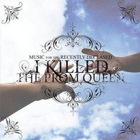 I Killed the Prom Queen, Music for the Recently Deceased