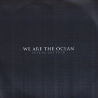 We Are the Ocean, Cutting Our Teeth