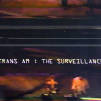Trans Am, The Surveillance