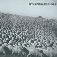 Retribution Gospel Choir, Retribution Gospel Choir