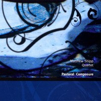 Matthew Shipp Quartet, Pastoral Composure