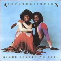 Ashford & Simpson, Gimme Something Real