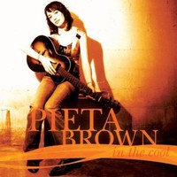 Pieta Brown, In the Cool