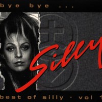 Silly, Bye Bye...: Best of Silly, Volume 1