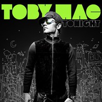 tobyMac, Tonight