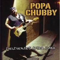 Popa Chubby, Deliveries After Dark