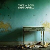 Greg Laswell, Take a Bow