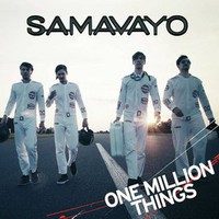 Samavayo, One Million Things