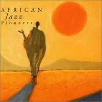 The African Jazz Pioneers, The African Jazz Pioneers