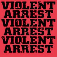 Violent Arrest, Minute Manifestos