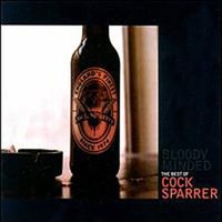 Cock Sparrer, Bloody Minded: The Best of Cock Sparrer
