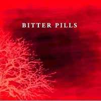 Bitter Pills, Bitter Pills
