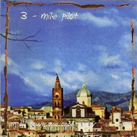 Three Mile Pilot, Songs From an Old Town We Once Knew