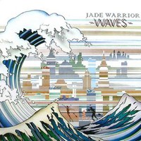 Jade Warrior, Waves