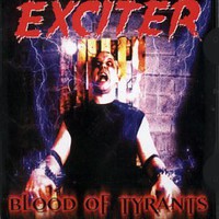 Exciter, Blood of Tyrants