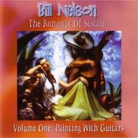 Bill Nelson, The Romance Of Sustain Volume One: Painting With Guitars