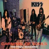 KISS, Carnival of Souls: The Final Sessions