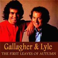 Gallagher & Lyle, First Leaves Of Autumn