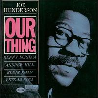 Joe Henderson, Our Thing