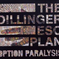 The Dillinger Escape Plan, Option Paralysis
