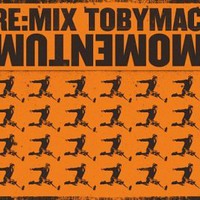 tobyMac, Re:Mix Momentum