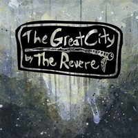 The Revere, The Great City