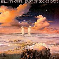 Billy Thorpe, East of Eden's Gate