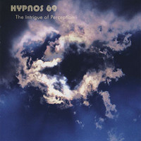 Hypnos 69, The Intrigue of Perception
