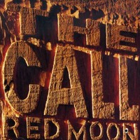 The Call, Red Moon