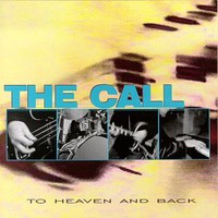The Call, To Heaven and Back