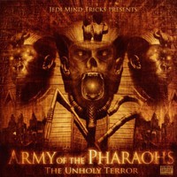 Army of the Pharaohs, The Unholy Terror
